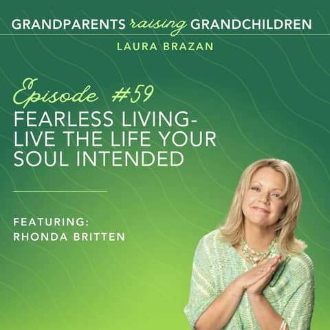 Fearless Living- Live the Life Your Soul Intended