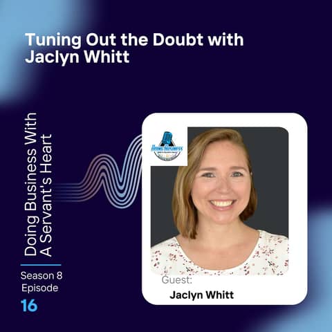 Tuning Out the Doubt with Jaclyn Whitt