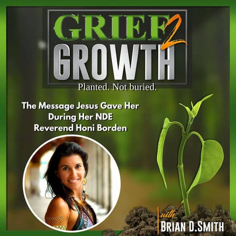 Exploring Spirituality and the Afterlife with Reverend Honi Borden- EP 334