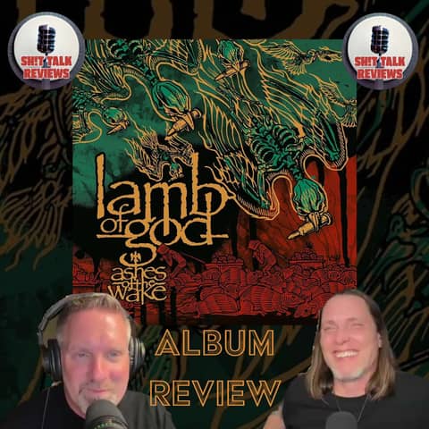 Lamb Of God - Ashes Of The Wake-20th Anniversary - Review