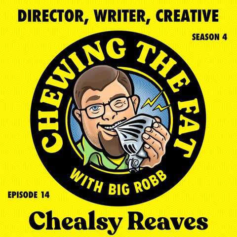 Chealsy Reaves, Director, Writer, Creative
