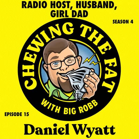 Daniel Wyatt, Radio Host, Husband, Girl Dad