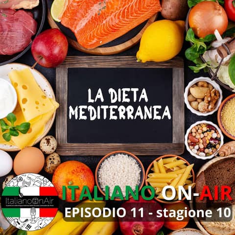 La dieta mediterranea: cos'è? Fa bene? È semplice? - Ep. 11 (stagione 10)