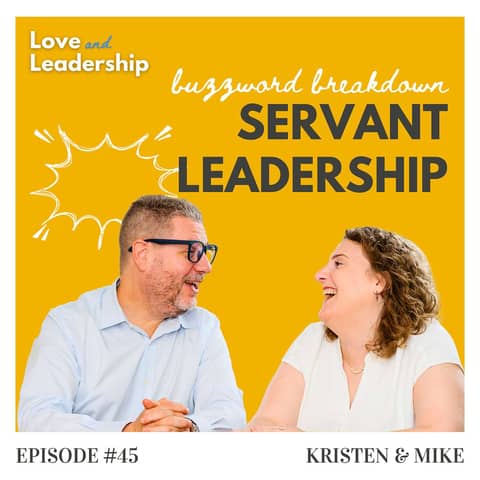 Buzzword Breakdown: Servant Leadership