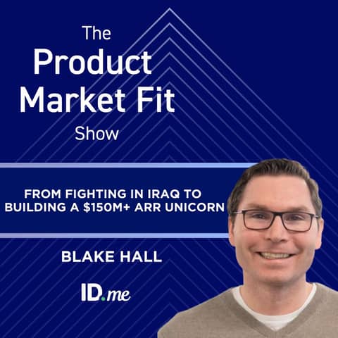 He fought Al Qaeda in Iraq, turned down $250K at McKinsey—& built a $150M+ ARR unicorn. Here’s how it happened: | Blake Hall, Founder of ID.me