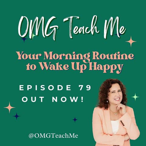Ep. 79: Your Morning Routine to Wake Up Happy