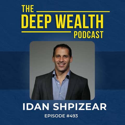 From Nothing To A Business Empire: Entrepreneur Idan Shpizear Breaks Down His Exact Blueprint So You Can Too (#493)