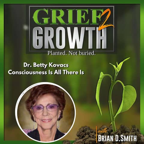 Piercing the Veil: How Tragedy Unveiled the Hidden Truths of Consciousness - Dr. Betty Kovacs