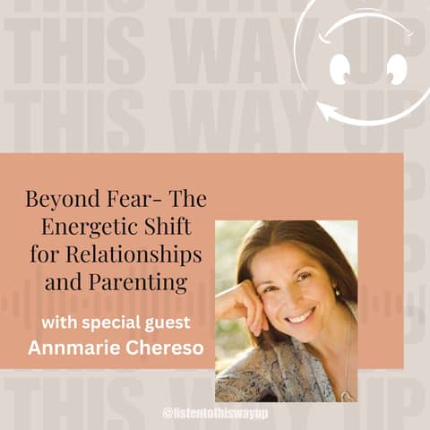 Beyond Fear- The Energetic Shift for Relationships and Parenting Beyond Fear- The Energetic Shift for Relationships and Parenting