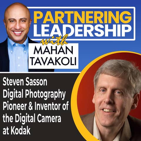 292 [Best of] Steven Sasson Digital Photography Pioneer & Inventor of the Digital Camera at Kodak | Partnering Leadership Global Thought Leader