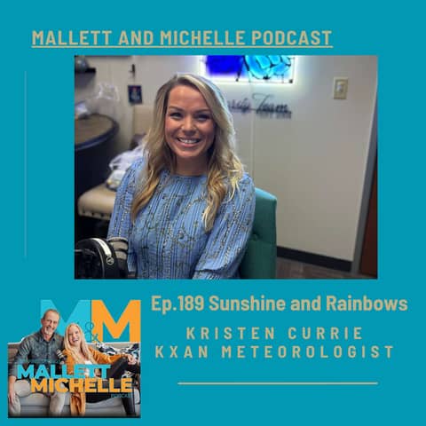 Ep.189 Sunshine and Rainbows (Kristen Currie-KXAN Meteorlogist)