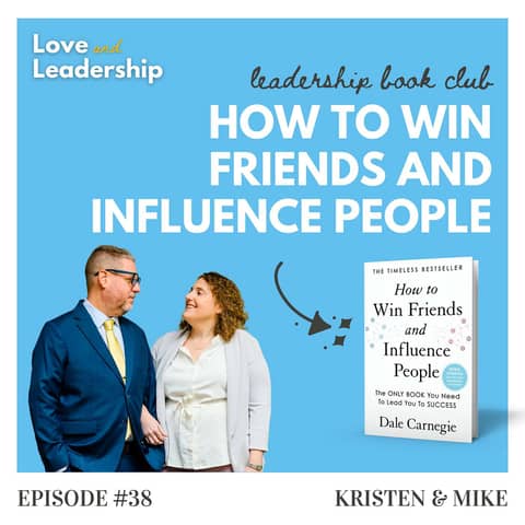 Leadership Book Club: How To Win Friends and Influence People by Dale Carnegie