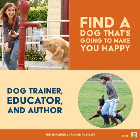Find a Dog That is Going to Make You Happy - Denise Fenzi - S4 E28