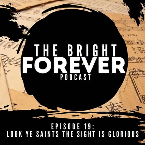 Look, Ye Saints, the Sight Is Glorious