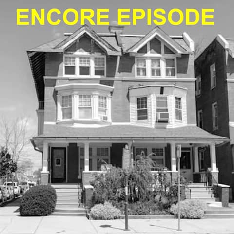 83. Encore Episode: The Paul Robeson House