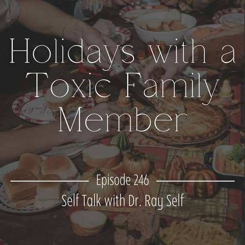 Holidays with a Toxic Family Member
