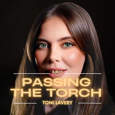 Ep. 104: Toni Lavery - Resilience, Service, and New Beginnings