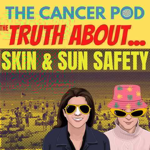 The Truth About...  Skin and Sun Safety