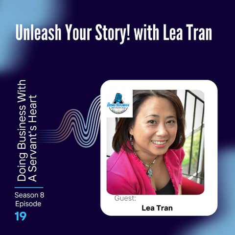 Unleash Your Story! with Lea Tran