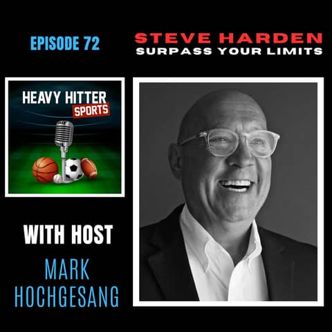 Steve Harden: Surpass Your Limits