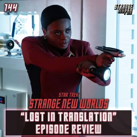 SNW "Lost in Translation" Review