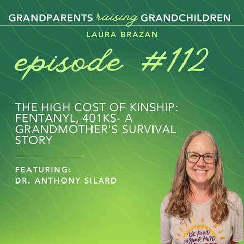 The High Cost of Kinship: Fentanyl, 401Ks- a Grandmother's Survival Story