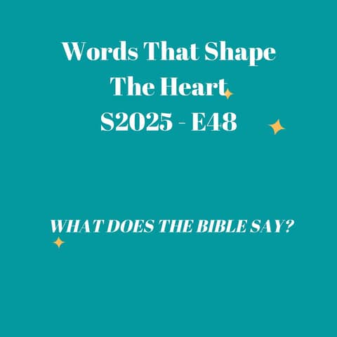 Words That Shape The Heart