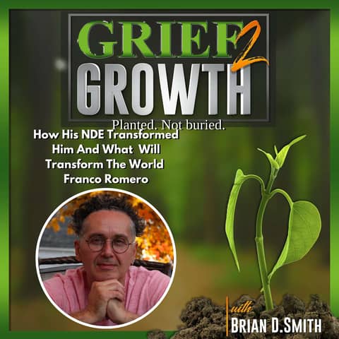 How His NDE Will Change How You View The World with Franco Romero