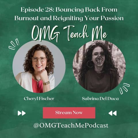 Ep. 28: Bouncing Back from Burnout and Reigniting Your Passion