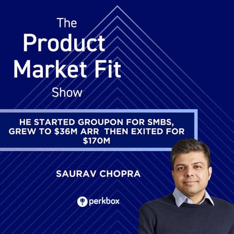 He started Groupon for SMBs, grew to $36M ARR—then exited for $170M. | Saurav Chopra, Founder of Perkbox