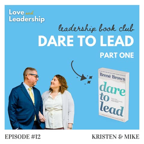 Leadership Book Club: Dare to Lead by Brené Brown, Part One