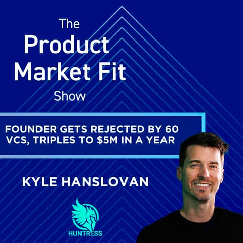 He got rejected by 60 VCs, burned all his savings—then grew to $100M ARR & a $2B valuation. | Kyle Hanslovan, Founder of Huntress