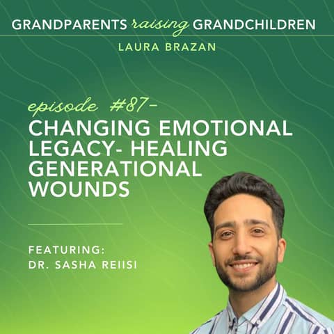 Changing Emotional Legacy- Healing Generational Wounds