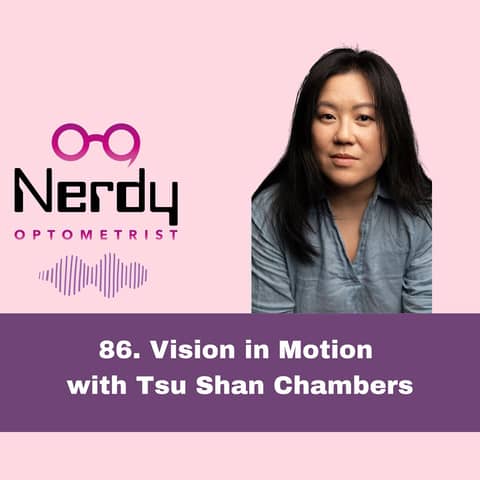 86. Vision in Motion with Tsu Shan Chambers