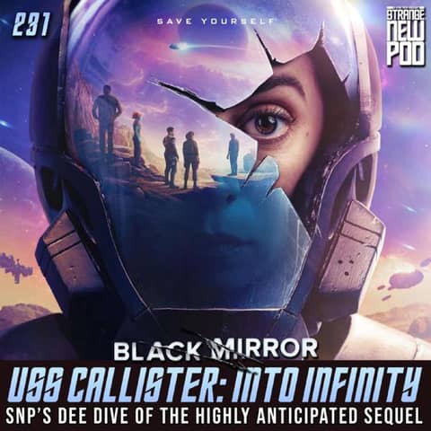 USS Callister: Into Infinity | SNP's Deep Dive of the Black Mirror Sequel