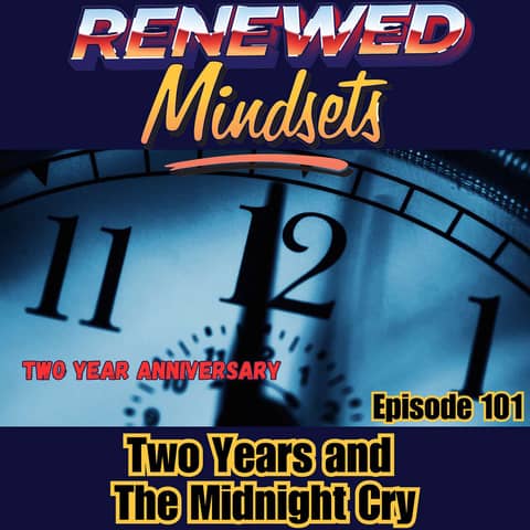 Two Years and The Midnight Cry