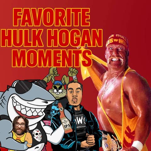 Favorite Hulk Hogan Moments