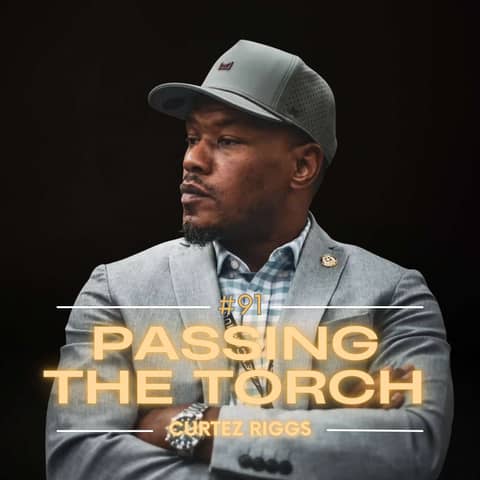 #91 - Curtez Riggs - Connecting Communities, Military Influence in Action, and Veteran Impact