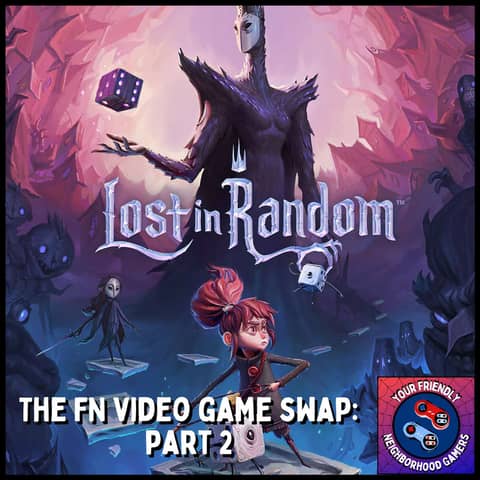 Lost In Random - The FN Video Game Swap: Part 2