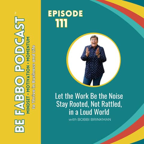 Let the Work Be the Noise: Stay Rooted, Not Rattled in a Loud World