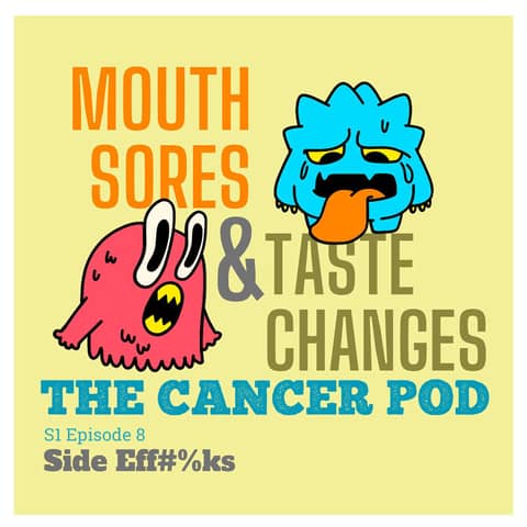 Side Eff#%ks: Mouth Sores & Taste Changes