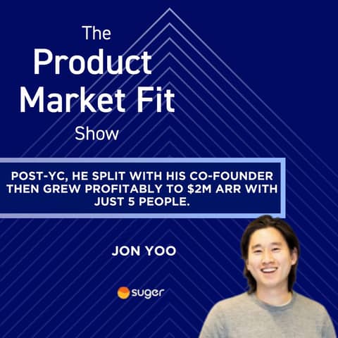 Post-YC, he split with his co-founder—then grew profitably to $2M ARR with just 5 people. | Jon Yoo, Founder of Suger