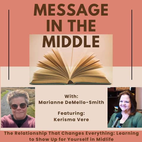 The Relationship That Changes Everything: Learning to Show Up for Yourself in Midlife