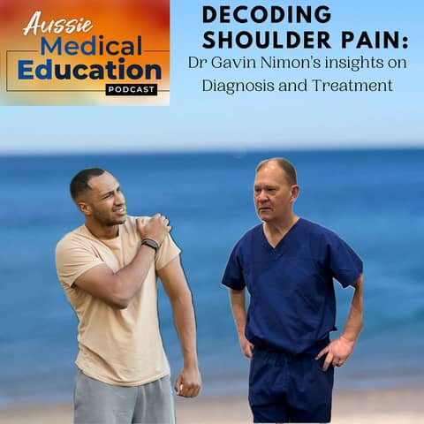 Decoding Shoulder Pain: Dr Gavin Nimon's insights on Diagnosis and Treatment