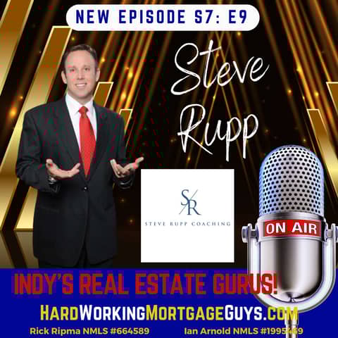 Mastering Real Estate with Steve Rupp: Unlocking Success without Cold Calling