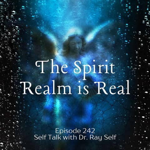 The Spirit Realm is Real