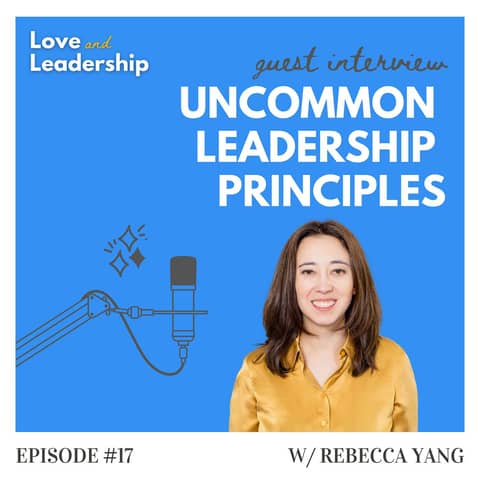 7 Unconventional Leadership Principles with Hubspot’s Rebecca Yang