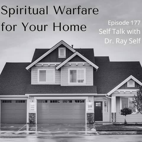 Spiritual Warfare for Your Home