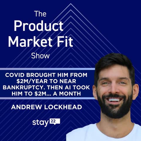 COVID nearly bankrupted him. Then with AI he grew from $0 to $25M ARR in 4 years. | Andrew Lockhead, Founder of Stay22