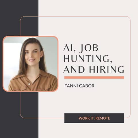 E16: AI, Hiring, and Getting Noticed: What Remote Job Seekers (and Hiring Managers) Need to Know